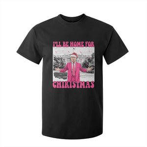 Funny Trump 2024 T Shirt For Kid Pink Trump I'll Be Home for Christmas Santa Republican Xmas Gift TS10 Black Print Your Wear
