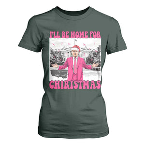 Funny Trump 2024 T Shirt For Women Pink Trump I'll Be Home for Christmas Santa Republican Xmas Gift TS10 Dark Forest Green Print Your Wear