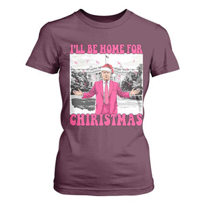 Funny Trump 2024 T Shirt For Women Pink Trump I'll Be Home for Christmas Santa Republican Xmas Gift TS10 Maroon Print Your Wear