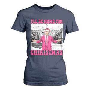 Funny Trump 2024 T Shirt For Women Pink Trump I'll Be Home for Christmas Santa Republican Xmas Gift TS10 Navy Print Your Wear