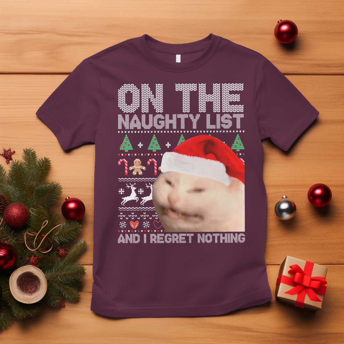 Funny Christmas Cat T Shirt On The Naughty List And I Regret Nothing Meme Ugly Xmas TS10 Maroon Print Your Wear