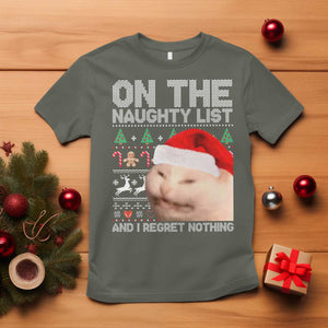 Funny Christmas Cat T Shirt On The Naughty List And I Regret Nothing Meme Ugly Xmas TS10 Military Green Print Your Wear