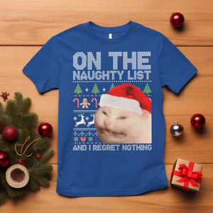 Funny Christmas Cat T Shirt On The Naughty List And I Regret Nothing Meme Ugly Xmas TS10 Royal Blue Print Your Wear