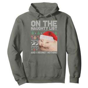 Funny Christmas Cat Hoodie On The Naughty List And I Regret Nothing Meme Ugly Xmas TS10 Military Green Print Your Wear