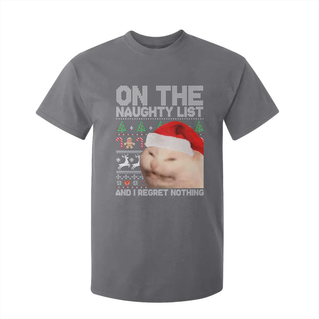 Funny Christmas Cat T Shirt For Kid On The Naughty List And I Regret Nothing Meme Ugly Xmas TS10 Charcoal Print Your Wear
