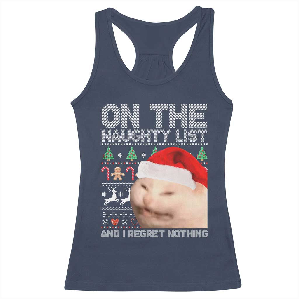 Funny Christmas Cat Racerback Tank Top On The Naughty List And I Regret Nothing Meme Ugly Xmas TS10 Navy Print Your Wear