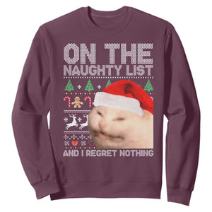 Funny Christmas Cat Sweatshirt On The Naughty List And I Regret Nothing Meme Ugly Xmas TS10 Maroon Print Your Wear