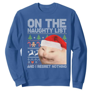 Funny Christmas Cat Sweatshirt On The Naughty List And I Regret Nothing Meme Ugly Xmas TS10 Royal Blue Print Your Wear