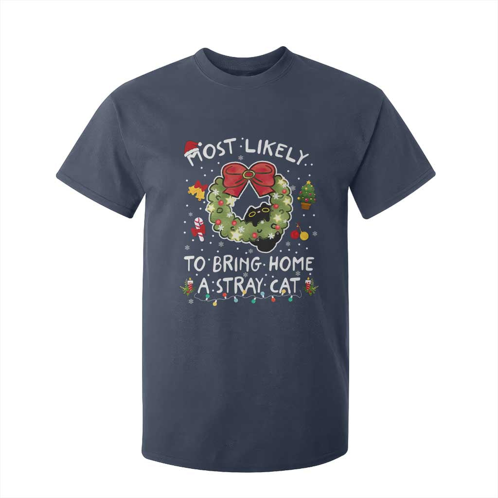 Kitten Christmas T Shirt For Kid Most Likely To Bring Home A Stray Cat Matching Xmas TS10 Navy Print Your Wear