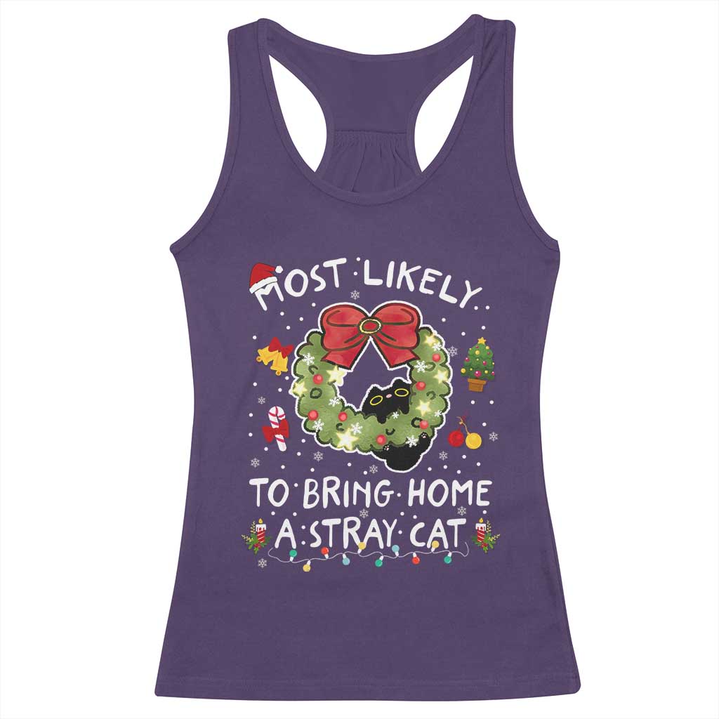 Kitten Christmas Racerback Tank Top Most Likely To Bring Home A Stray Cat Matching Xmas TS10 Purple Print Your Wear