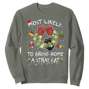 Kitten Christmas Sweatshirt Most Likely To Bring Home A Stray Cat Matching Xmas TS10 Military Green Print Your Wear