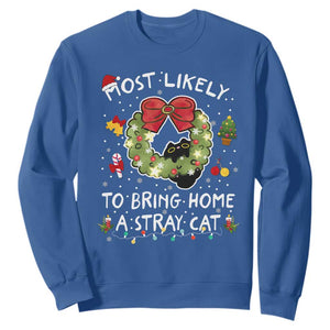 Kitten Christmas Sweatshirt Most Likely To Bring Home A Stray Cat Matching Xmas TS10 Royal Blue Print Your Wear