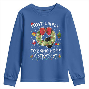 Kitten Christmas Youth Sweatshirt Most Likely To Bring Home A Stray Cat Matching Xmas TS10 Royal Blue Print Your Wear