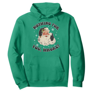 Funny Xmas Santa Hoodie Nothing For You Whore Christmas Joke Gift TS10 Irish Green Print Your Wear
