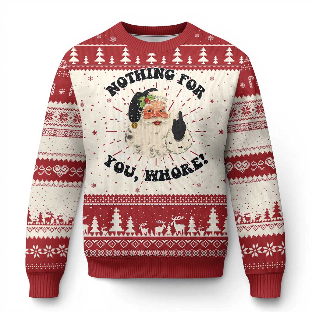 Funny Xmas Santa Knit Sweatshirt Nothing For You Whore Christmas Joke Gift TS10 Red Print Your Wear