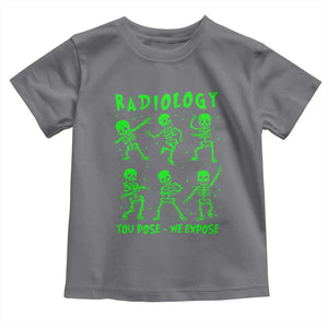 Radiologic Technologist Toddler T Shirt Radiology You Pose We Expose Dancing Skeletons Dance Xray Rad Tech TS10 Charcoal Print Your Wear