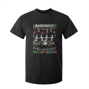 Christmas Radiologic Technologist T Shirt For Kid Radiology You Pose We Expose Dancing Skeletons Dance Xray Rad Tech TS10 Black Print Your Wear