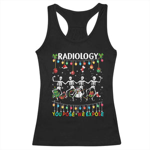 Christmas Radiologic Technologist Racerback Tank Top Radiology You Pose We Expose Dancing Skeletons Dance Xray Rad Tech TS10 Black Print Your Wear