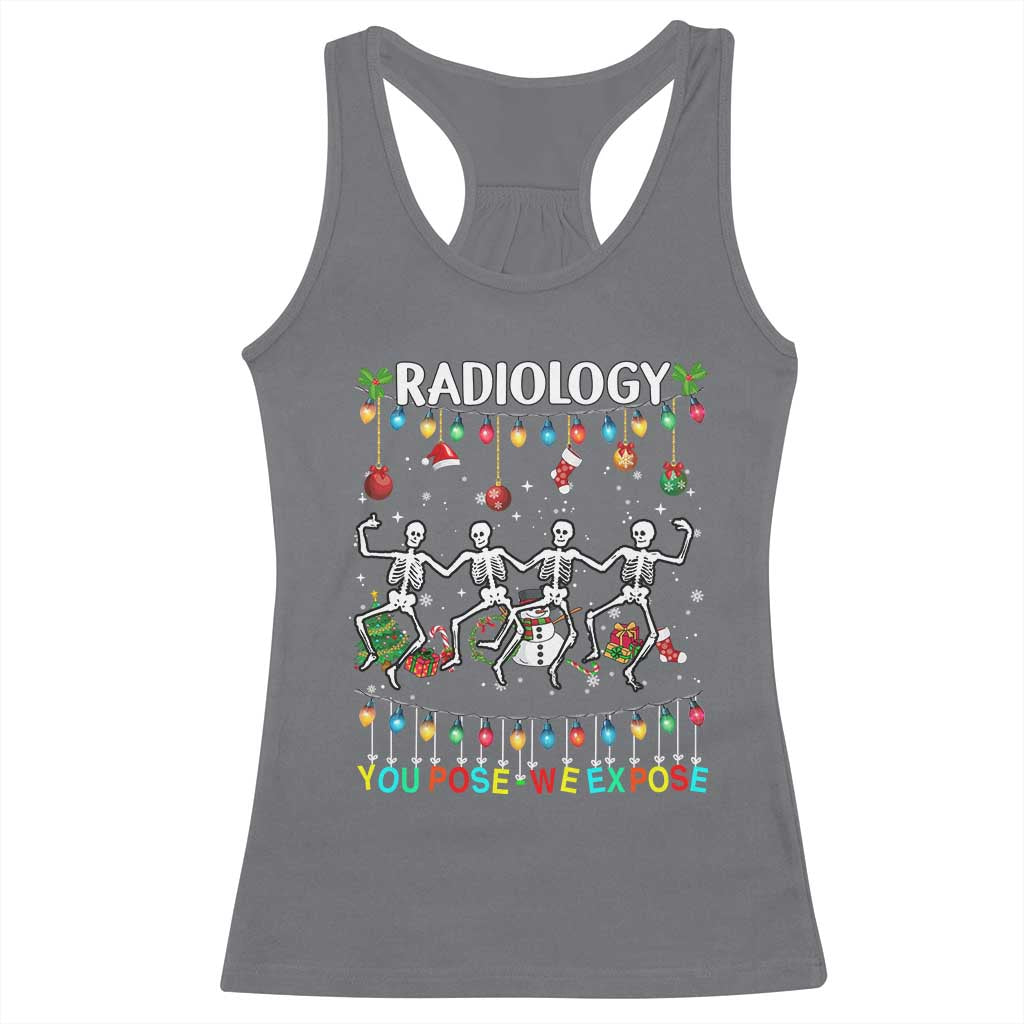 Christmas Radiologic Technologist Racerback Tank Top Radiology You Pose We Expose Dancing Skeletons Dance Xray Rad Tech TS10 Charcoal Print Your Wear
