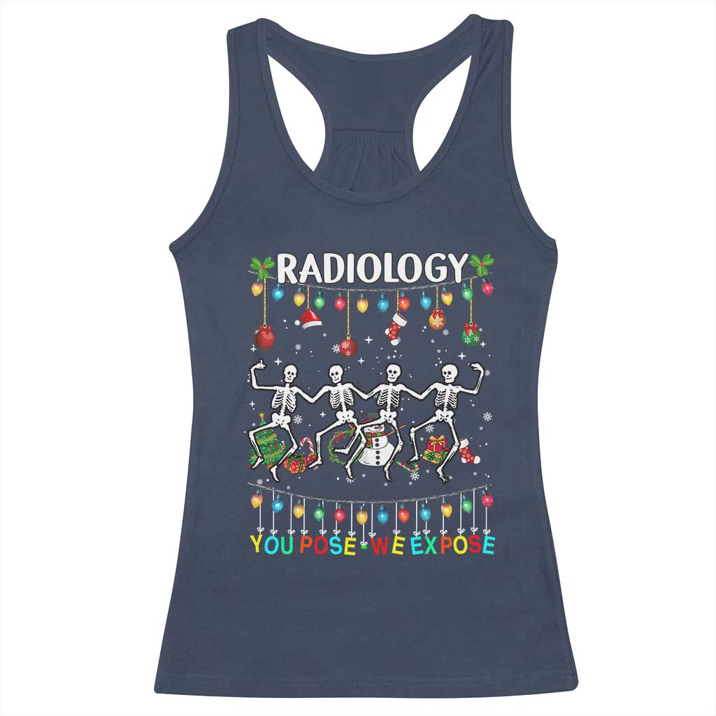 Christmas Radiologic Technologist Racerback Tank Top Radiology You Pose We Expose Dancing Skeletons Dance Xray Rad Tech TS10 Navy Print Your Wear