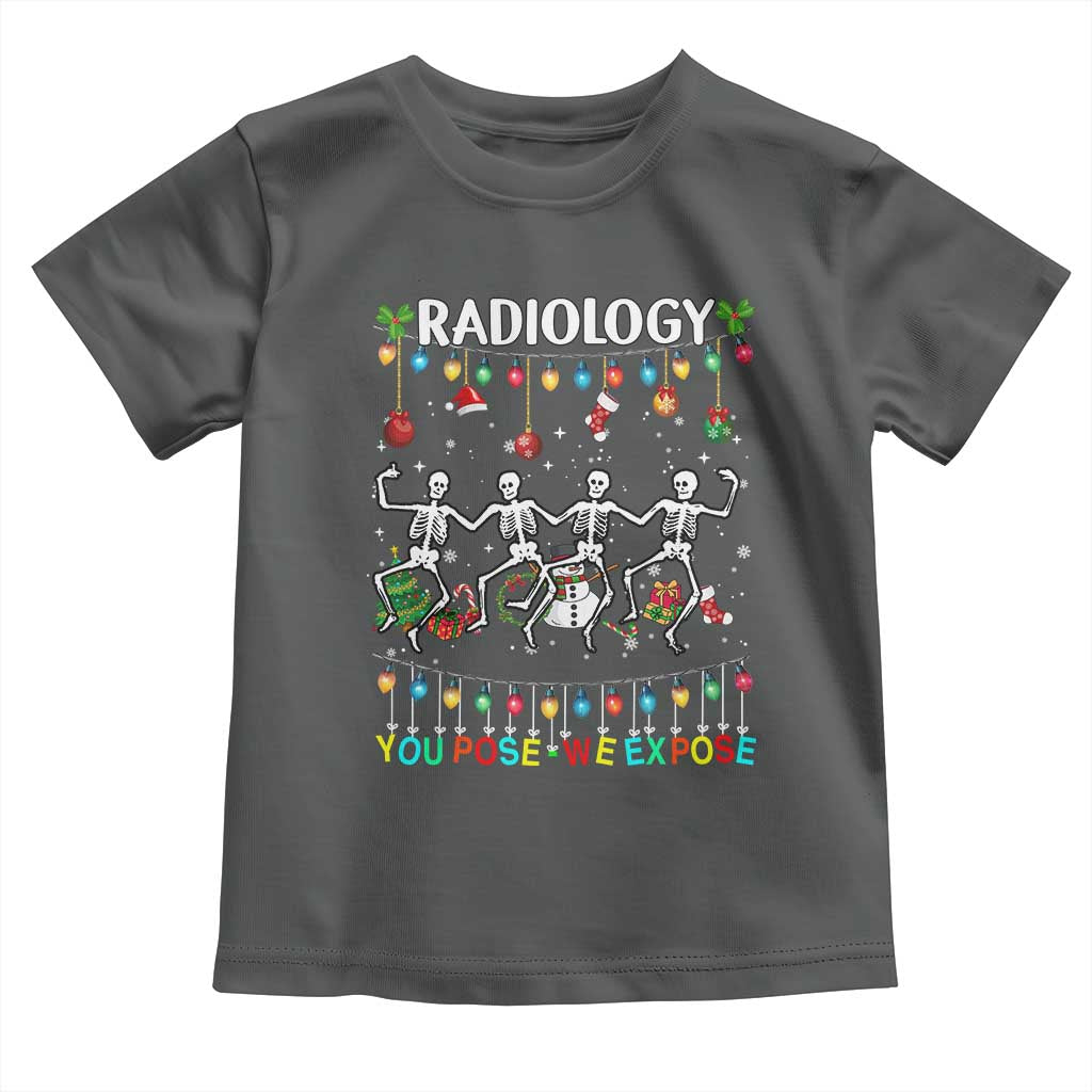 Christmas Radiologic Technologist Toddler T Shirt Radiology You Pose We Expose Dancing Skeletons Dance Xray Rad Tech TS10 Dark Heather Print Your Wear