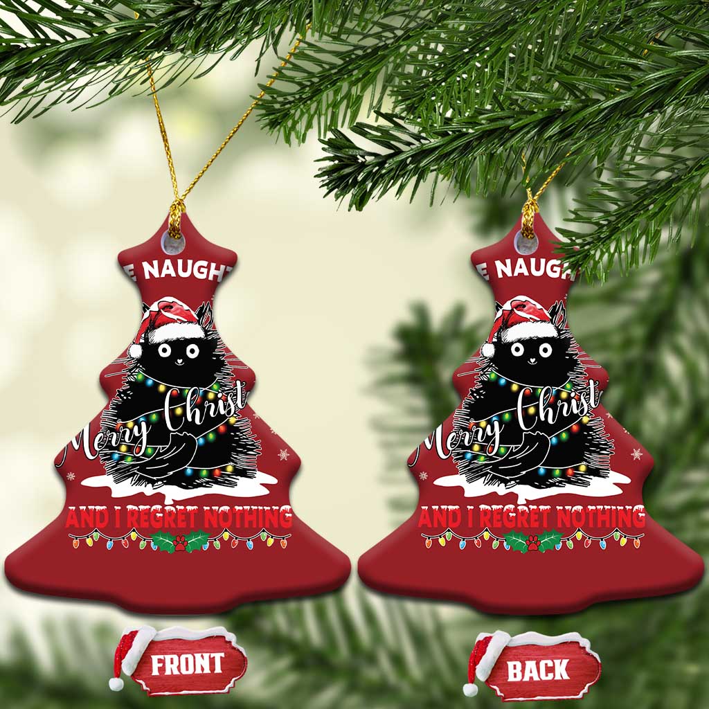 Cat Xmas Christmas Ornament On The Naughty List And I Regret Nothing TS10 Christmas Tree Red Print Your Wear