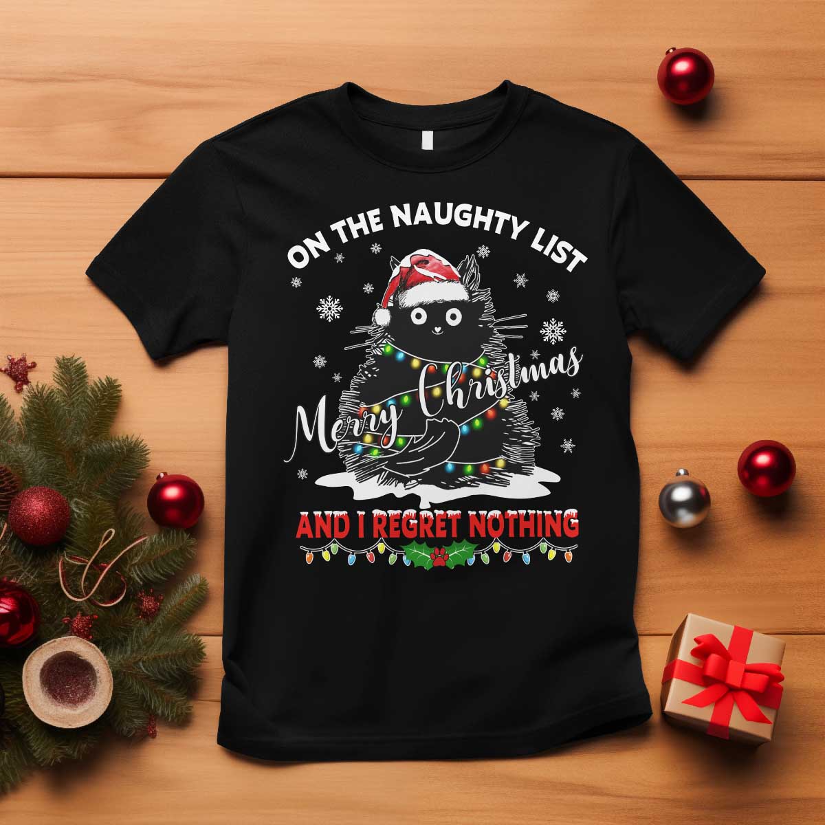Cat Christmas T Shirt On The Naughty List And I Regret Nothing TS10 Black Print Your Wear