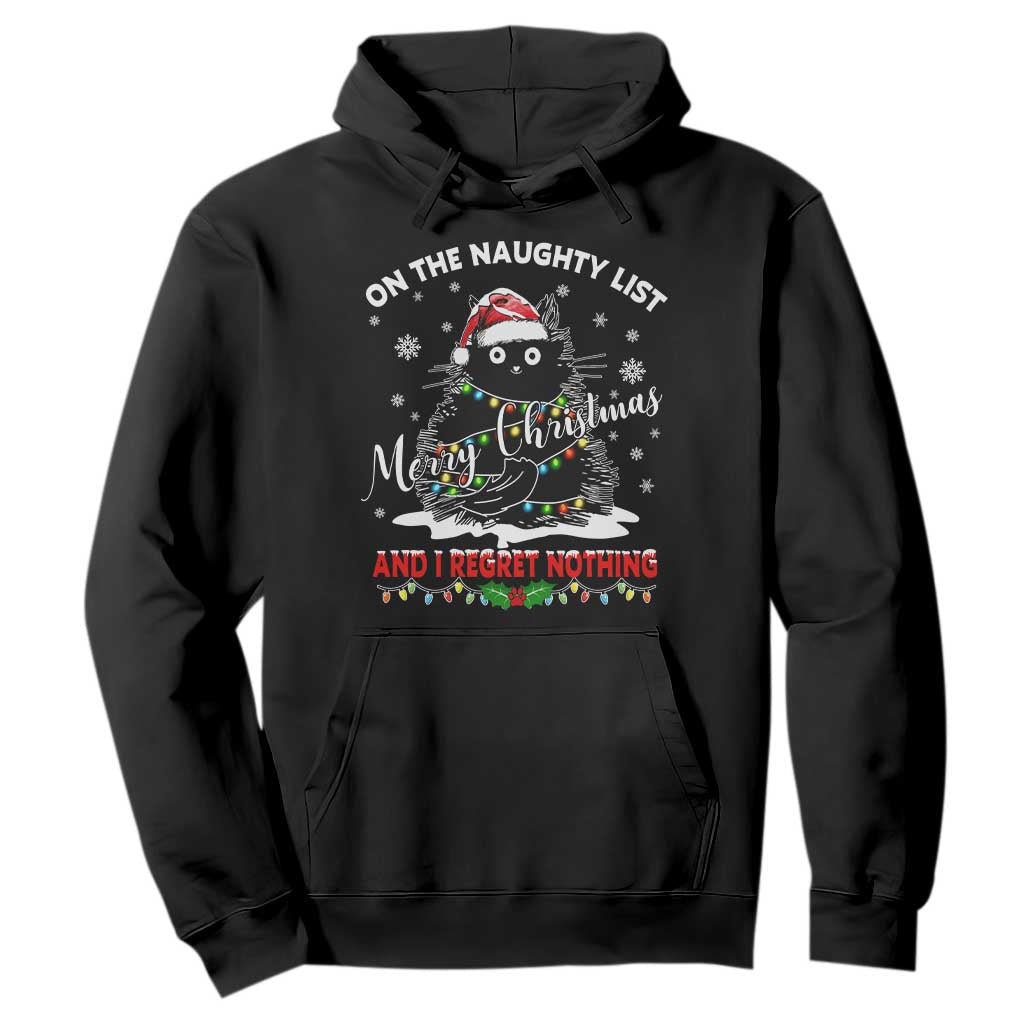 Cat Christmas Hoodie On The Naughty List And I Regret Nothing TS10 Black Print Your Wear