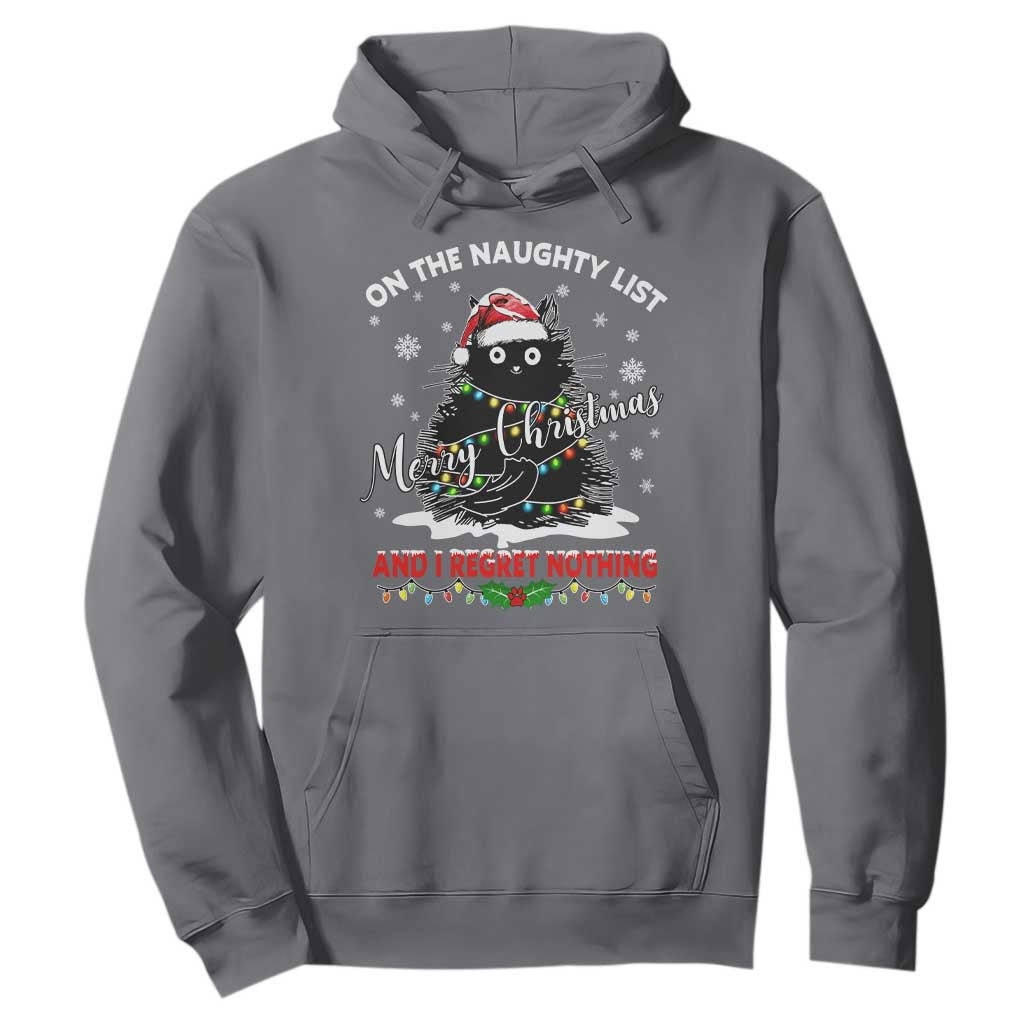 Cat Christmas Hoodie On The Naughty List And I Regret Nothing TS10 Charcoal Print Your Wear