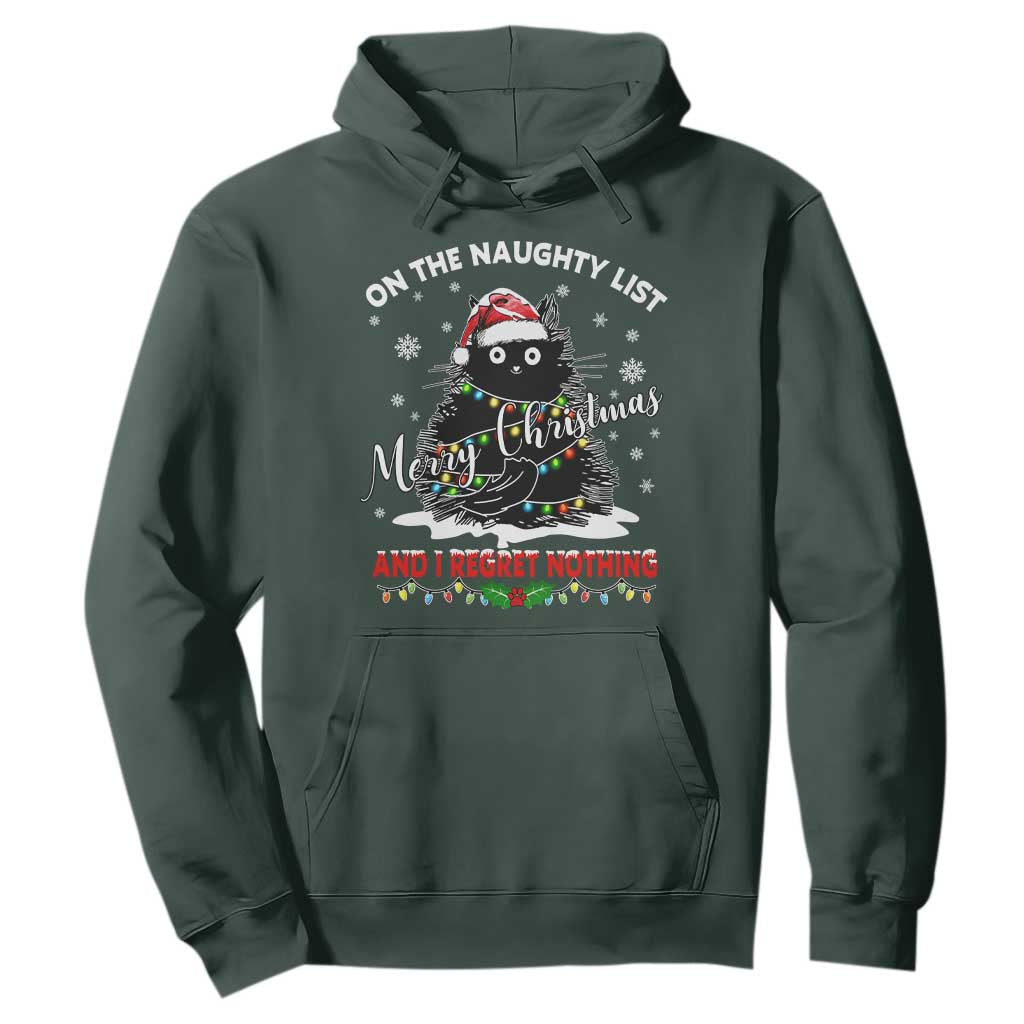 Cat Christmas Hoodie On The Naughty List And I Regret Nothing TS10 Dark Forest Green Print Your Wear