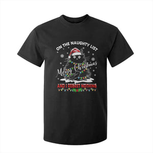 Cat Christmas T Shirt For Kid On The Naughty List And I Regret Nothing TS10 Black Print Your Wear