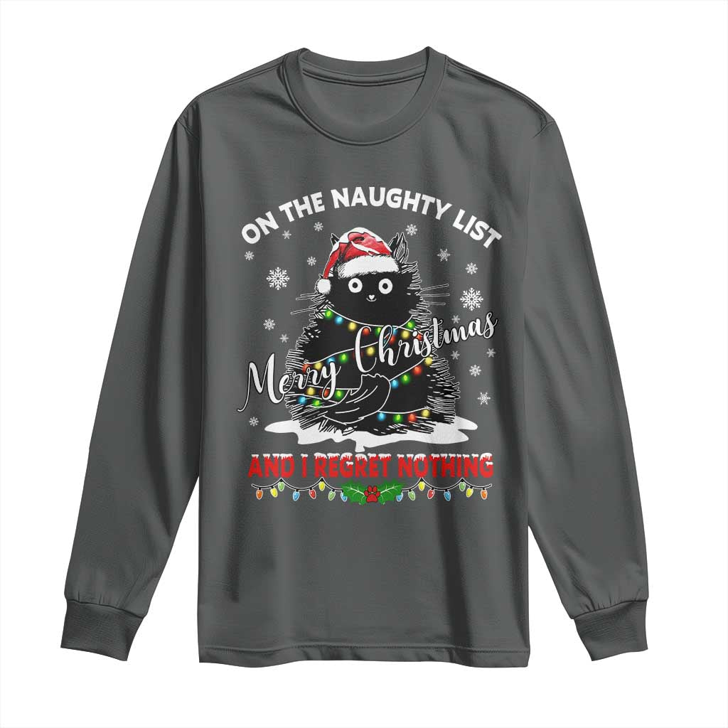 Cat Christmas Long Sleeve Shirt On The Naughty List And I Regret Nothing TS10 Dark Heather Print Your Wear