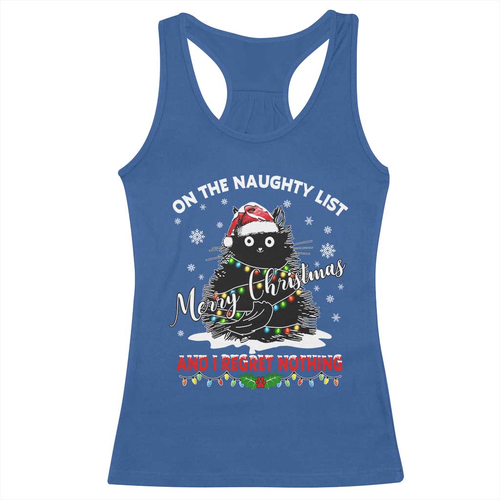 Cat Christmas Racerback Tank Top On The Naughty List And I Regret Nothing TS10 Royal Blue Print Your Wear