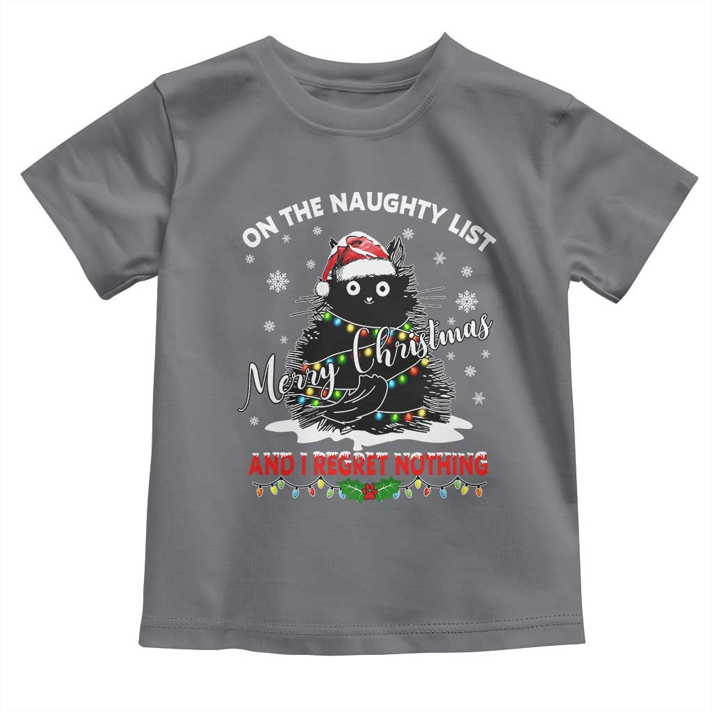 Cat Christmas Toddler T Shirt On The Naughty List And I Regret Nothing TS10 Charcoal Print Your Wear