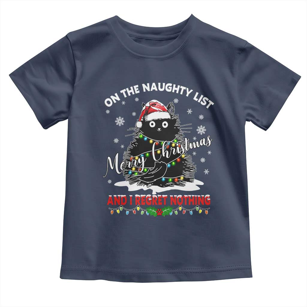 Cat Christmas Toddler T Shirt On The Naughty List And I Regret Nothing TS10 Navy Print Your Wear