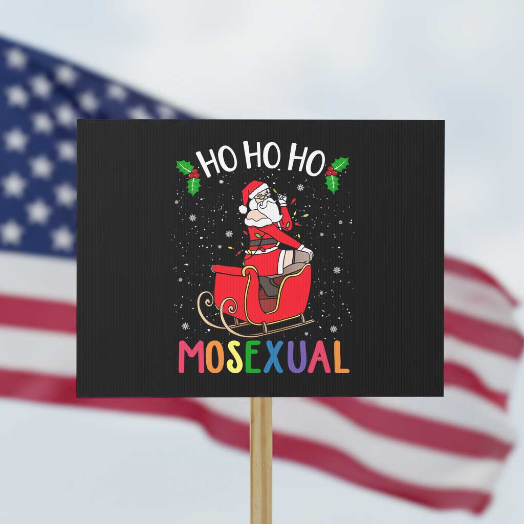LGBTQ Christmas Protest Sign Ho Ho Ho Mosexual Slay Santa LGBT Rainbow Pun Gay Pride TS10 Horizontal 18" × 24" Black Print Your Wear