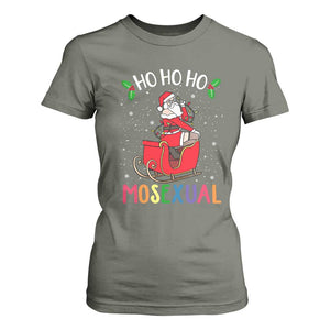 LGBTQ Christmas T Shirt For Women Ho Ho Ho Mosexual Slay Santa LGBT Rainbow Pun Gay Pride TS10 Military Green Print Your Wear