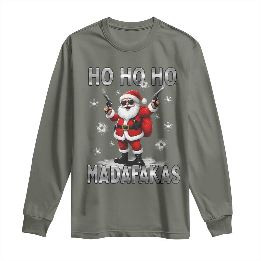 Funny Gun Christmas Long Sleeve Shirt Ho Ho Ho Santa Pew Pew Madafakas TS10 Military Green Print Your Wear