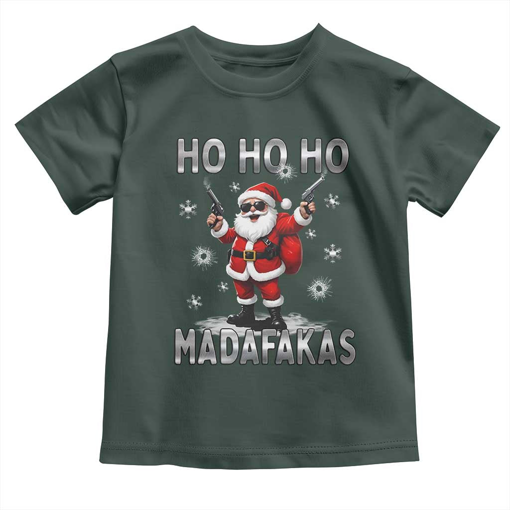 Funny Gun Christmas Toddler T Shirt Ho Ho Ho Santa Pew Pew Madafakas TS10 Dark Forest Green Print Your Wear