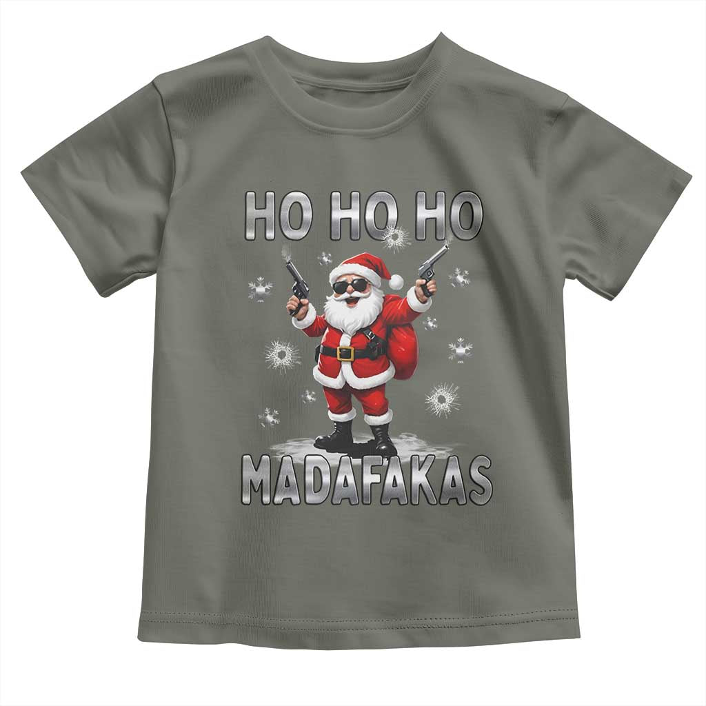 Funny Gun Christmas Toddler T Shirt Ho Ho Ho Santa Pew Pew Madafakas TS10 Military Green Print Your Wear