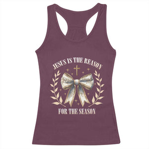 Jesus is the Reason Racerback Tank Top Xmas Jesus Lover Religious Christmas Coquette Bow TS10 Maroon Print Your Wear