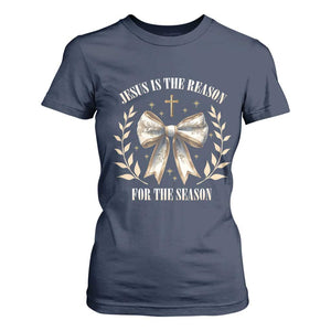 Jesus is the Reason T Shirt For Women Xmas Jesus Lover Religious Christmas Coquette Bow TS10 Navy Print Your Wear