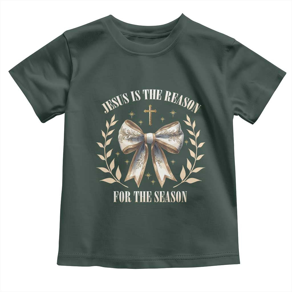 Jesus is the Reason Toddler T Shirt Xmas Jesus Lover Religious Christmas Coquette Bow TS10 Dark Forest Green Print Your Wear