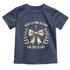 Jesus is the Reason Toddler T Shirt Xmas Jesus Lover Religious Christmas Coquette Bow TS10 Navy Print Your Wear