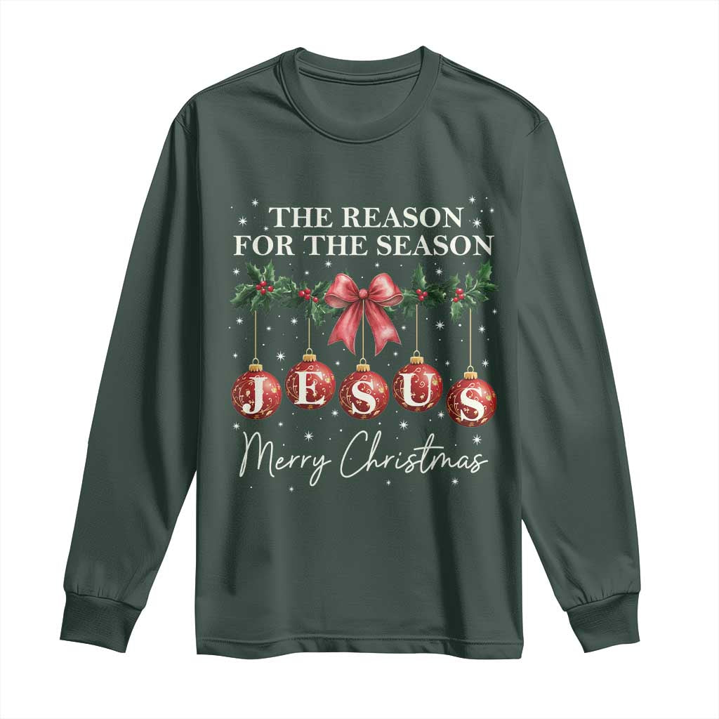 Christian Christmas Long Sleeve Shirt Merry Xmas Jesus The Reason Coquette Bow TS10 Dark Forest Green Print Your Wear