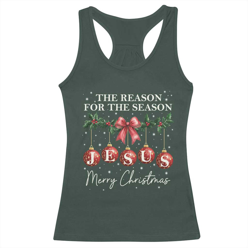 Christian Christmas Racerback Tank Top Merry Xmas Jesus The Reason Coquette Bow TS10 Dark Forest Green Print Your Wear