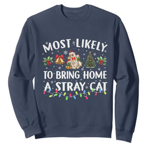 Christmas Cat Sweatshirt Most Likely To Bring Home A Stray Cat Matching Xmas TS10 Navy Print Your Wear