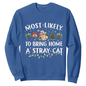 Christmas Cat Sweatshirt Most Likely To Bring Home A Stray Cat Matching Xmas TS10 Royal Blue Print Your Wear