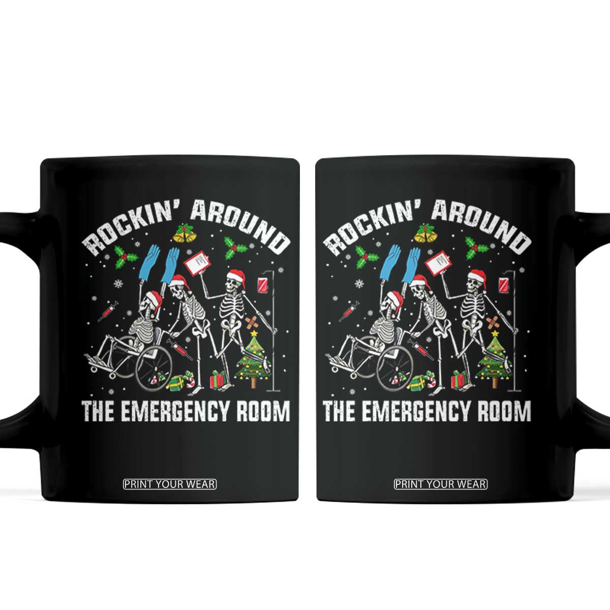 Christmas ER Nurse Coffee Mug Rockin Around Skeleton Emergency Room RN TS10 Black Print Your Wear