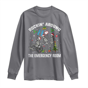 Christmas ER Nurse Long Sleeve Shirt Rockin Around Skeleton Emergency Room RN TS10 Charcoal Print Your Wear